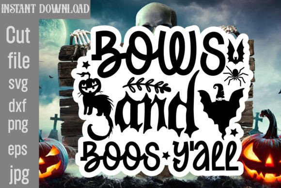 Bows and Boos Y all SVG Cut File for Crafts and Graphics