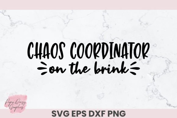 Chaos Coordinator on the Brink SVG for Crafts and Graphics