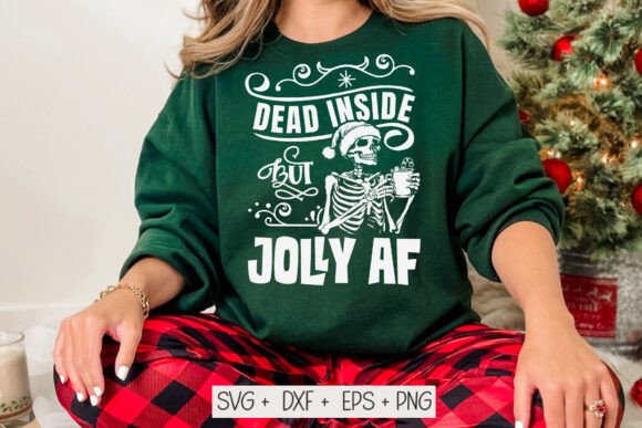 Dead Inside but Jolly AF Svg for Christmas Crafts and Graphics