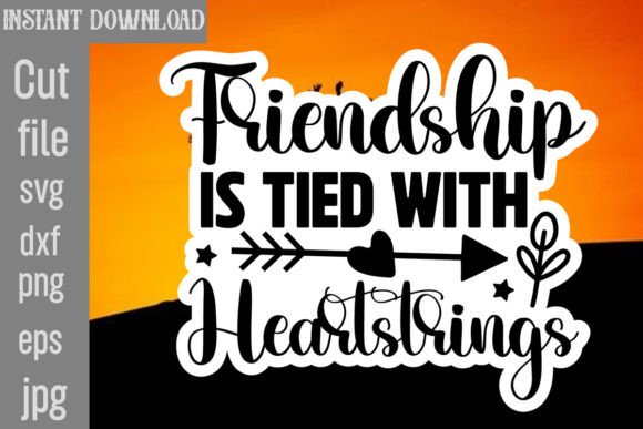 Friendship is Tied with Heartstrings SVG for Crafts and Graphics