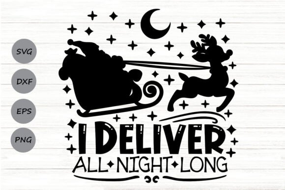 I Deliver All Night Long Svg for Crafts and Graphics