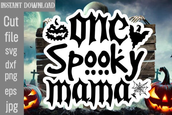 One Spooky Mama SVG Cut File: A Graphic for Crafting
