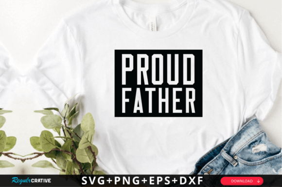 Proud Father SVG Design for Crafts and Graphics