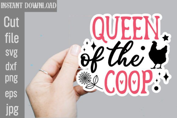 Queen of the Coop SVG Stickers: A Graphic Asset for Modern Content