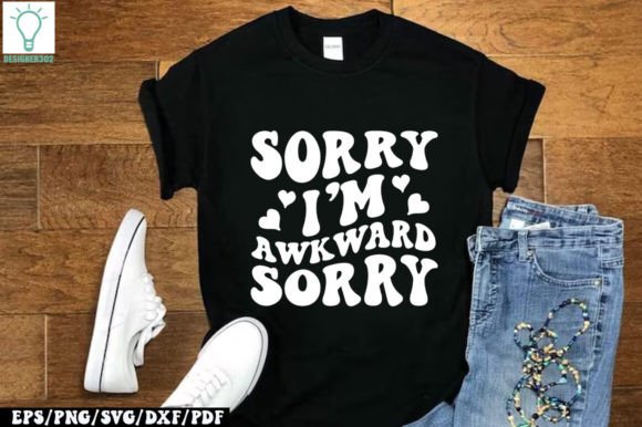 Sorry I m Awkward Sorry Retro SVG for Crafts and Graphics
