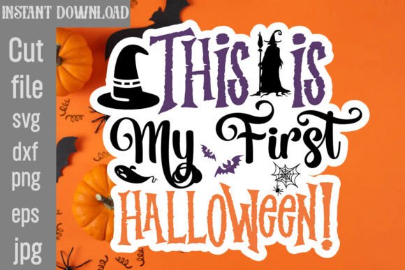 This is My First Halloween SVG Cut File for Crafts and Graphics