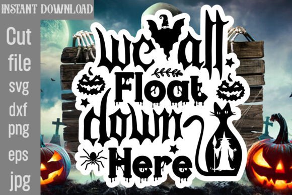 We All Float Down Here Graphics for Crafts
