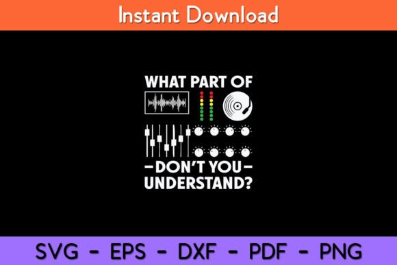 What Part of Don’t You Understand Funny Graphics for Crafts